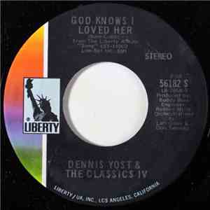 Dennis Yost & The Classics IV - God Knows I Loved Her