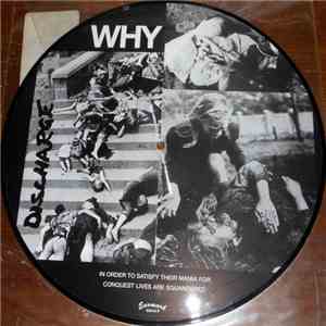 Discharge - Why