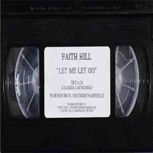 Faith Hill - Let Me Let Go