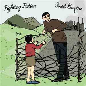Fighting Fiction, Sweet Empire - Fighting Fiction / Sweet Empire