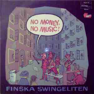Finska Swingeliten - No Money - No Music