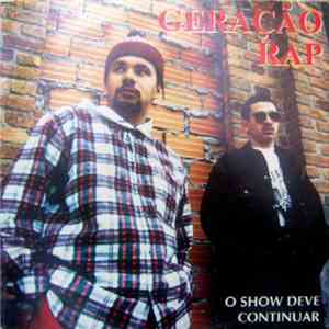 Geração Rap - O Show Deve Continuar