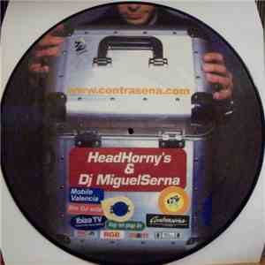 Head Horny's & DJ Miguel Serna - Talk To Me