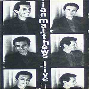 Ian Matthews - Live