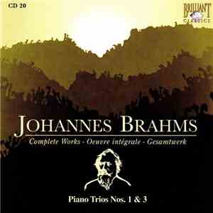 Johannes Brahms - Piano Trios Nos. 1 & 3
