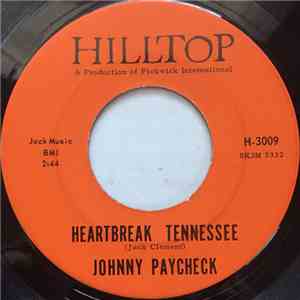 Johnny Paycheck - Heartbreak Tennessee / Help Me Hank I'm Fallin'