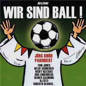 Jörg Knör - Wir Sind Ball!