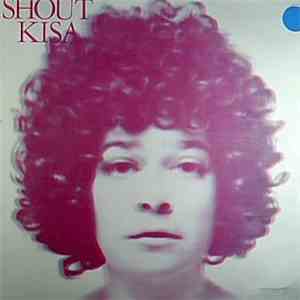 Kisa - Shout