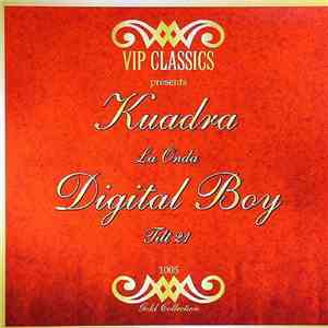 Kuadra / Digital Boy - La Onda / Tilt 21