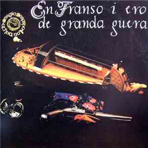 Lou Dalfin - En Franso I Ero De Granda Guera