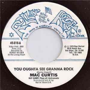 Mac Curtis - You Oughta See Grandma Rock