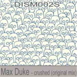 Max Duke - Crushed