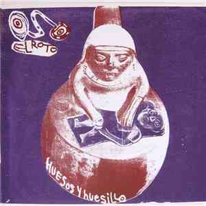 Oso El Roto - Huesos Y Huesillo