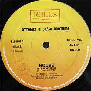 Ottomix & 50/50 Brothers - House
