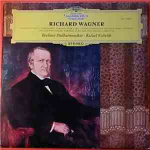 Richard Wagner / Berliner Philharmoniker, Rafael Kubelik - Siegfried-Ydill  ...