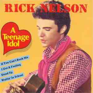 Rick Nelson - A Teenage Idol