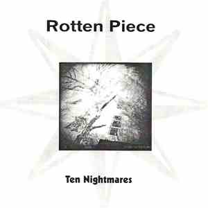 Rotten Piece - Ten Nightmares