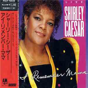 Shirley Caesar - I Remember Mama