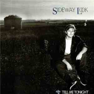 Sideway Look - Tell Me Tonight