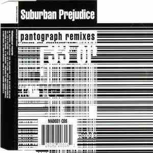 Suburban Prejudice - Pantograph Remixes
