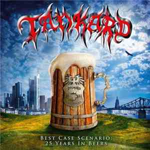 Tankard - Best Case Scenario: 25 Years In Beers