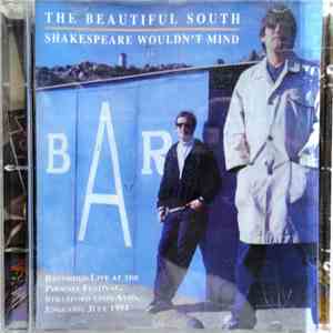 The Beautiful South - Shakespeare Wouldn't Mind