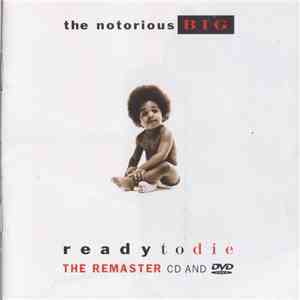 The Notorious B.I.G. - Ready To Die (The Remaster CD And DVD)