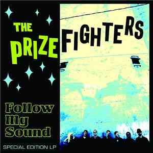 The Prizefighters - Follow My Sound
