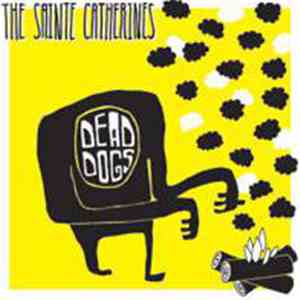 The Sainte Catherines - Dead Dogs