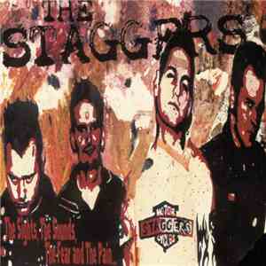 The Staggers  - The Sights, The Sounds, The Fear And The Pain