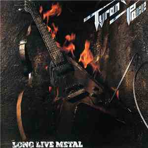 Tyran Pace - Long Live Metal