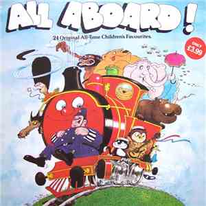 Various - All Aboard! - 24 Original All-Time Children's Favourites