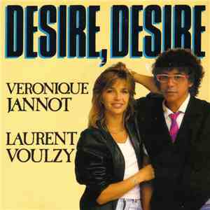 Véronique Jannot, Laurent Voulzy - Desire, Desire / Desire, Desire (Part Tw ...