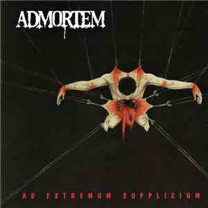Admortem - Ad Extremum Supplicium