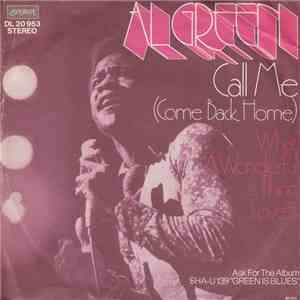 Al Green - Call Me (Come Back Home)