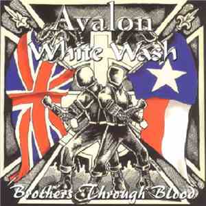 Avalon  / White Wash - Brothers Through Blood