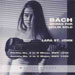Bach, Lara St. John - Bach Works for Violin Solo