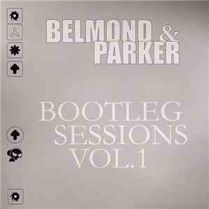 Belmond & Parker - Bootleg Sessions Vol. 1