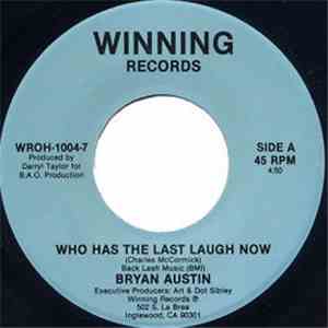 Bryan Austin  - Who Has The Last Laugh Now