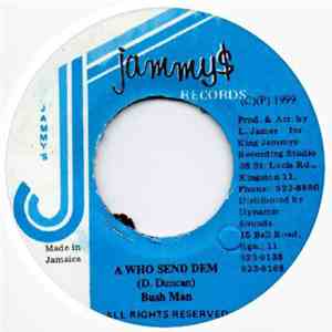 Bush Man - A Who Send Dem