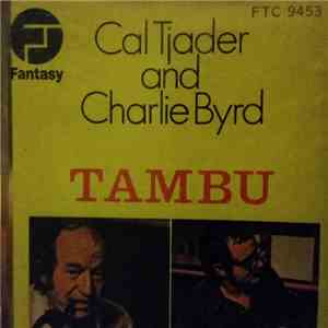Cal Tjader And Charlie Byrd - Tambu