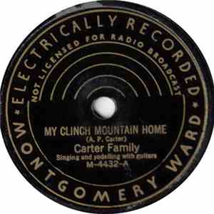 Carter Family - My Clinch Mountain Home / Wildwood Flower