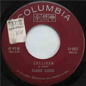 Claude Dubois - Sullivan / Je Retourne