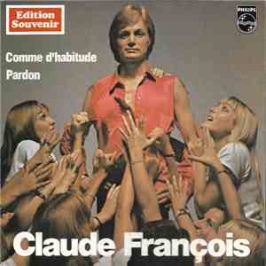 Claude François - Comme D'habitude / Pardon