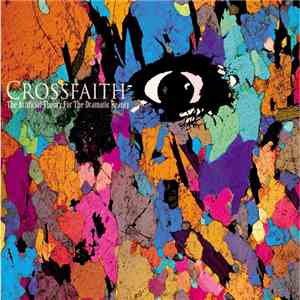 Crossfaith - The Artificial Theory For The Dramatic Beauty
