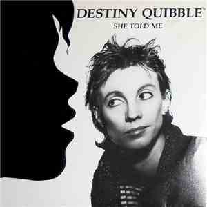 Destiny Quibble - She Told Me / Face Of The Clock
