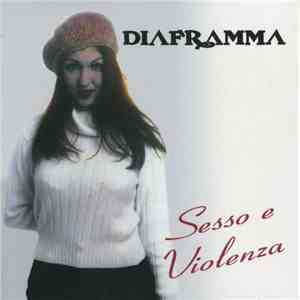 Diaframma - Sesso E Violenza