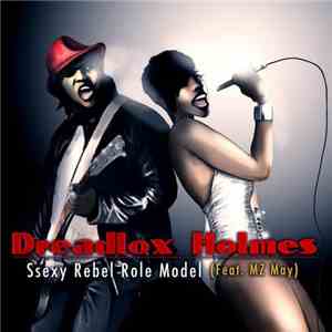 Dreadlox Holmes Feat. MZ May - Ssexy Rebel Role Model