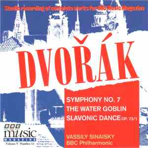 Dvořák -- Vassily Sinaisky, BBC Philharmonic - Symphony No. 7 / The Water G ...