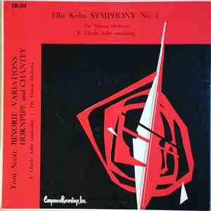Ellis Kohs / Tom Scott - Symphony No. 1 / Binorie Variations / Hornpipe An ...